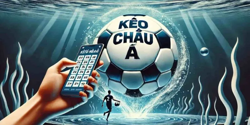 Cách Chơi Kèo Châu Á Chuyên Nghiệp Giúp Bạn Luôn Thắng